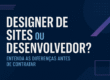 Designer de Sites ou Desenvolvedor