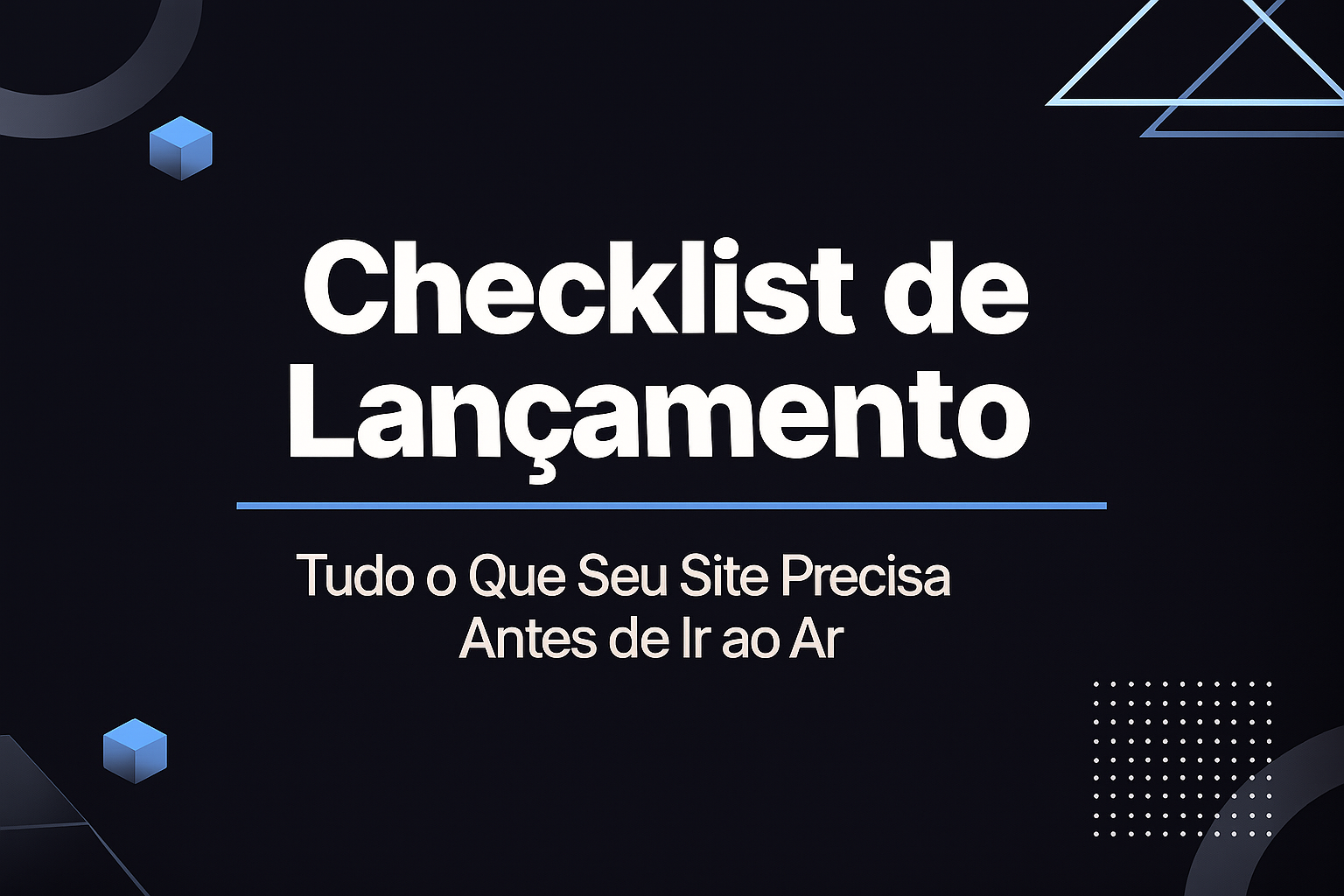 checklist-de-lancamento-do-site Checklist de lançamento de um site