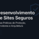 Desenvolvimento de Sites Seguros